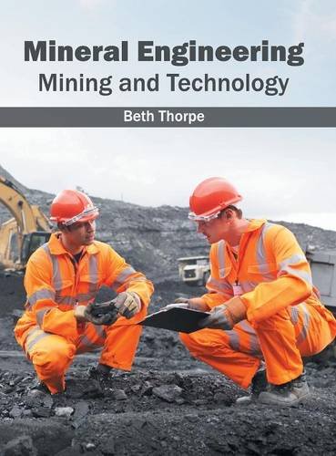 Mineral Engineering Mining and Technology [Hardcover]