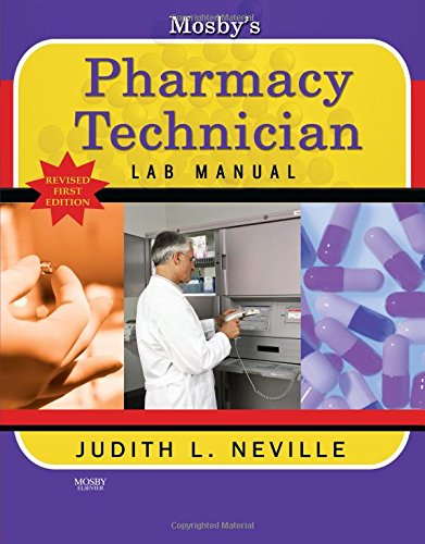 Mosby's Pharmacy Technician Lab Manual Revised Reprint [Paperback]