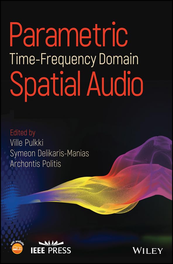 Parametric Time-Frequency Domain Spatial Audio [Hardcover]
