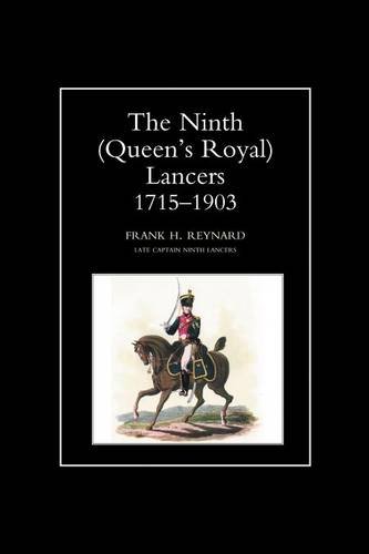 Ninth (queen's Royal) Lancers 1715-1903 [Paperback]