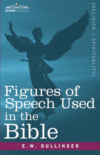 Figures Of Speech Used In The Bible [Paperback]