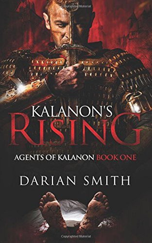 Kalanon's Rising (agents Of Kalanon) (volume 1) [Paperback]