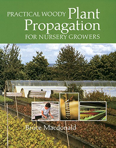 Practical Woody Plant Propagation For Nursery Growers [Paperback]