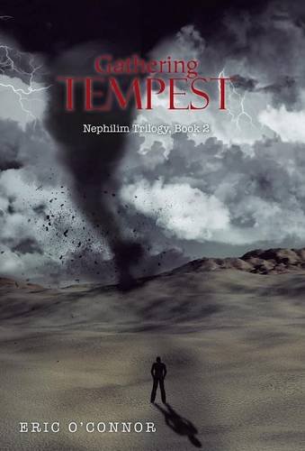 Gathering Tempest Nephilim Trilogy, Book 2 [Hardcover]