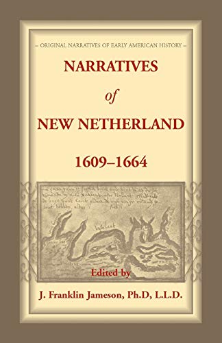 Narratives of New Netherland, 1609-1664 [Paperback]