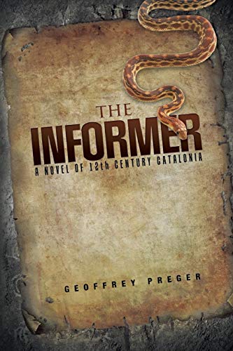 The Informer A Novel Of 12th Century Catalonia [Paperback]