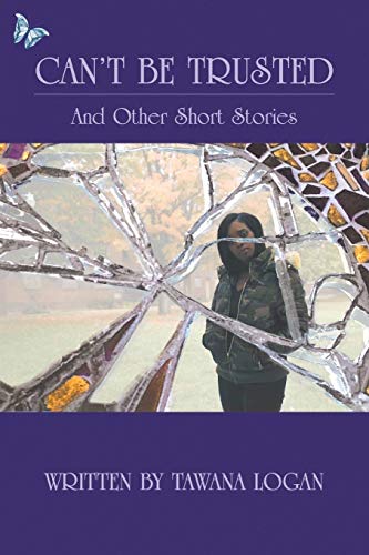 Can't Be Trusted  And Other Short Stories [Paperback]