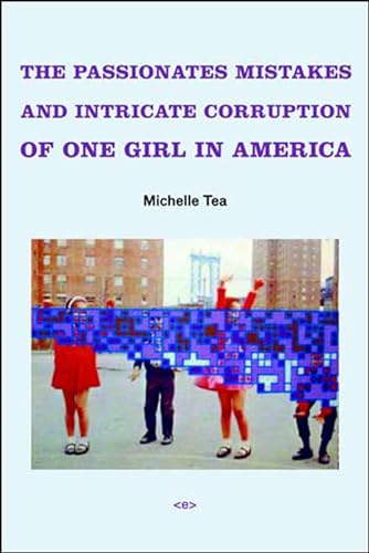The Passionate Mistakes and Intricate Corruption of One Girl in America, new edi [Paperback]