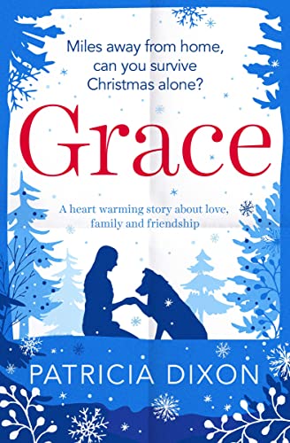 Grace A Heartwarming Story about Love, Family and Friendship [Paperback]