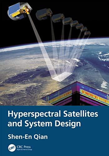 Hyperspectral Satellites and System Design [Hardcover]