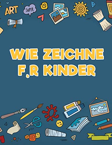 Wie Zeichne F, R Kinder (german Edition) [Paperback]