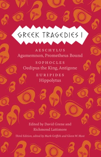 Greek Tragedies 1: Aeschylus: Agamemnon, Prometheus Bound; Sophocles: Oedipus th [Paperback]