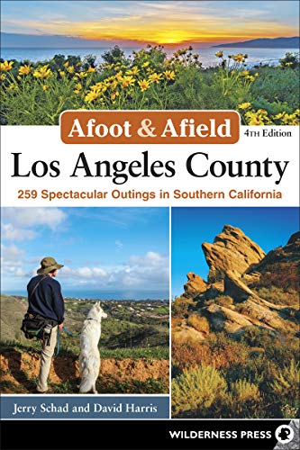 Afoot & Afield Los Angeles County 259 Spectacular Outings in Southern Cali [Paperback]