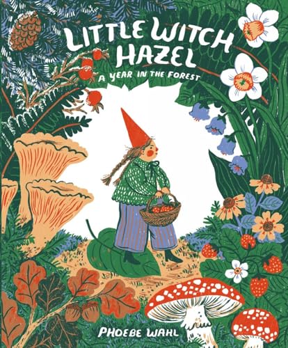Little Witch Hazel A Year in the Forest [Hardcover]