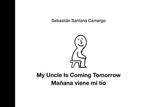 My Uncle Is Coming Tomorrow / Manana viene mi tio (English-Spanish Bilingual E [Hardcover]