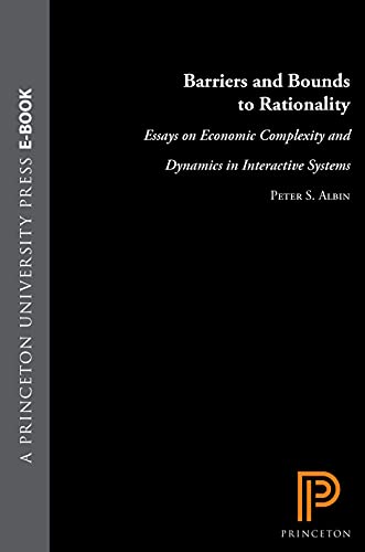 Barriers and Bounds to Rationality Essays on Economic Complexity and Dynamics i [Hardcover]