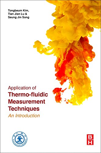 Application of Thermo-Fluidic Measurement Techniques An Introduction [Paperback]