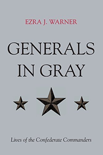 Generals In Gray: Lives Of The Confederate Commanders [Paperback]
