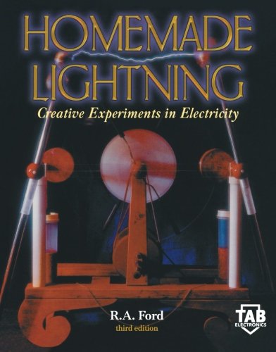 Homemade Lightning  Creative Experiments in Electricity [Paperback]