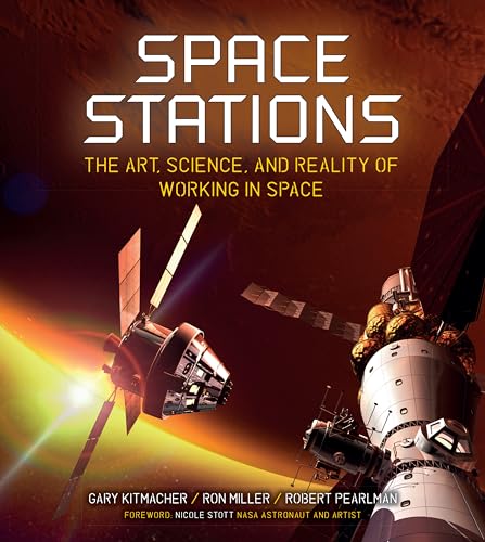 Space Stations The Art, Science, and Reality of Working in Space [Hardcover]