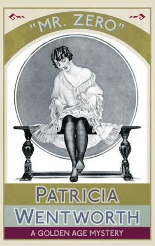 Mr. Zero A Golden Age Mystery [Paperback]