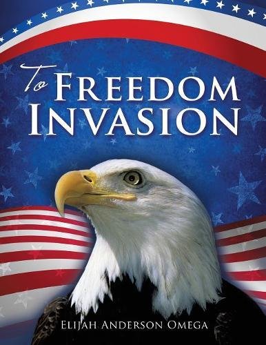 To Freedom Invasion [Paperback]