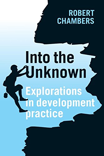 Into the Unknown Explorations in Development Practice [Paperback]