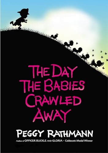 The Day the Babies Crawled Away [Hardcover]