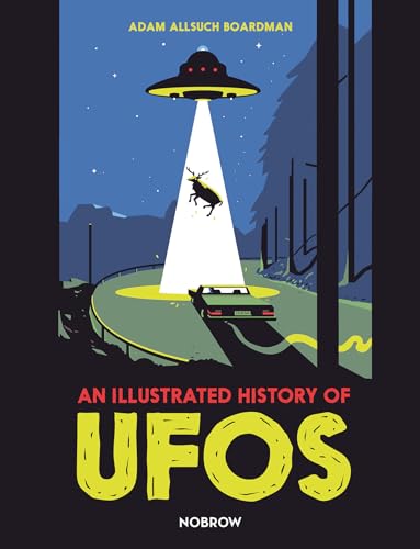 An Illustrated History of UFOs [Hardcover]