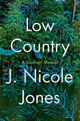 Low Country A Memoir [Hardcover]