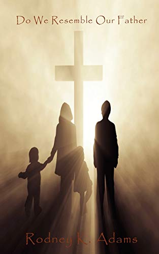 Do We Resemble Our Father [Paperback]