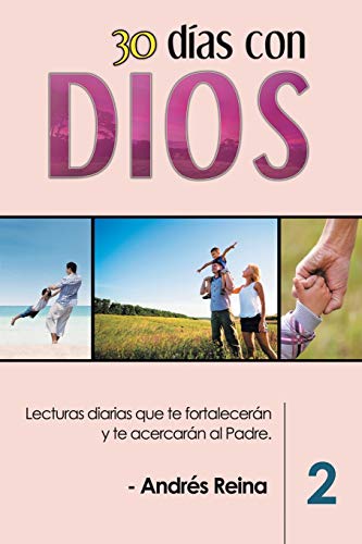 30 Dias con Dios (Volumen 2)  Lecturas Diarias Que Te Fortaleceran y Te Acercar [Paperback]