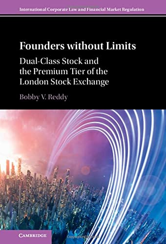 Founders without Limits Dual-Class Stock and the Premium Tier of the London Sto [Hardcover]