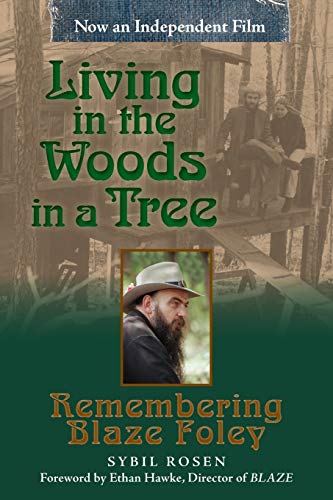 Living In The Woods In A Tree Remembering Blaze Foley (north Texas Lives Of Mus [Paperback]