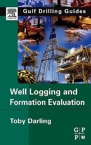Well Logging and Formation Evaluation [Hardcover]