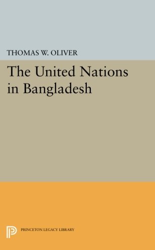 The United Nations in Bangladesh [Paperback]