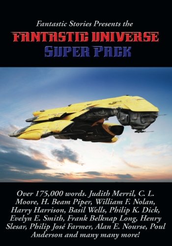 Fantastic Stories Presents The Fantastic Universe Super Pack [Paperback]