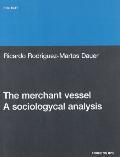 The Merchant Vessel A Sociological Analysis [Paperback]