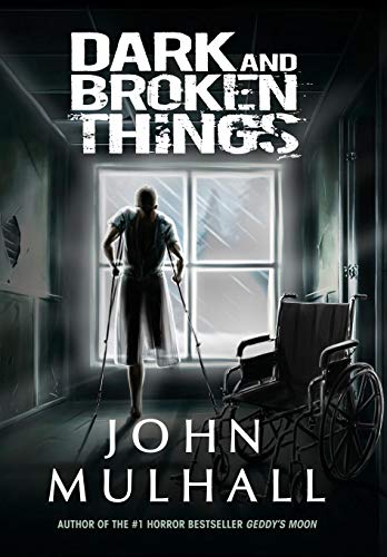 Dark And Broken Things [Hardcover]