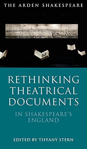 Rethinking Theatrical Documents in Shakespeares England [Hardcover]