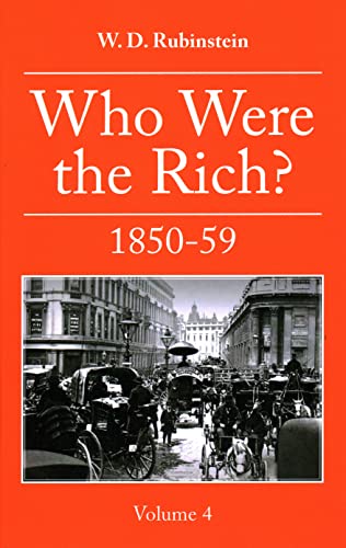 Who Were the Rich 1850 -1859 [Hardcover]