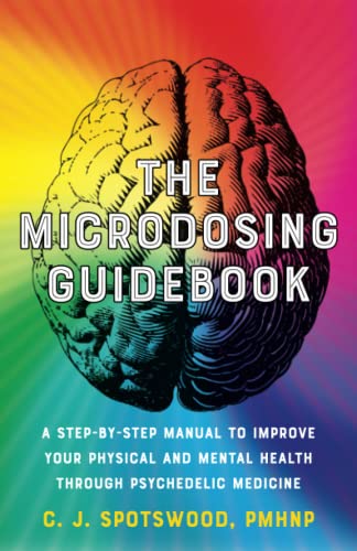 The Microdosing Guidebook A Step-by-Step Manual to Improve Your Physical and Me [Paperback]