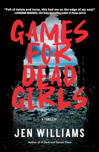 Games for Dead Girls A Thriller [Hardcover]