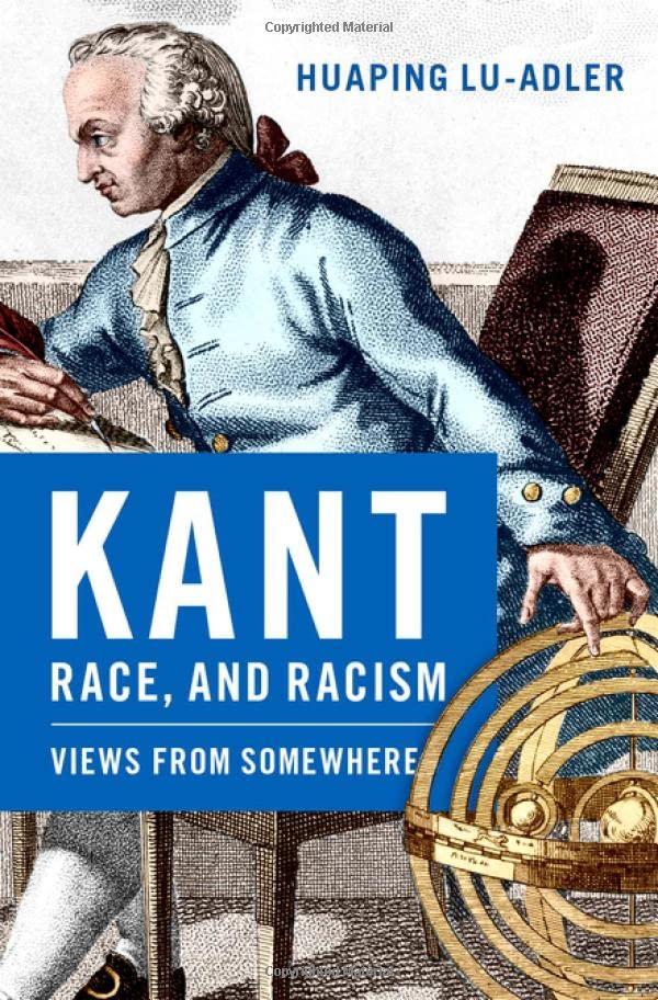 Kant, Race, and Racism Views from Somewhere [Hardcover]