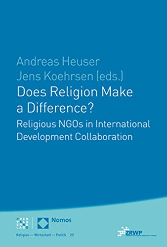 Does Religion Make a Difference Religious NGOs in International Development Co [Paperback]