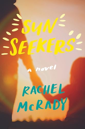 Sun Seekers A Novel [Hardcover]
