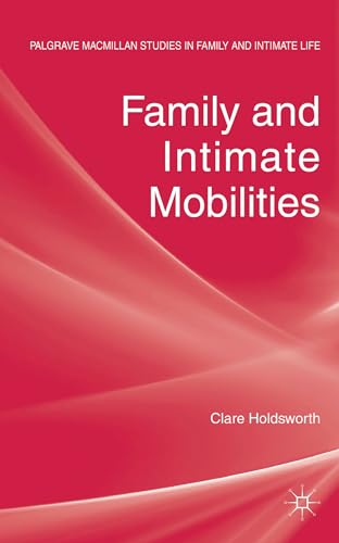 Family and Intimate Mobilities [Hardcover]