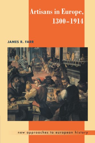 Artisans in Europe, 13001914 [Paperback]