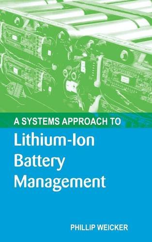 A Systems Approach To Lithium-Ion Battery Management (power Engineering) [Hardcover]