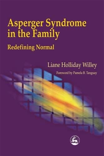 Asperger Syndrome In The Family Redefining Normal [Paperback]